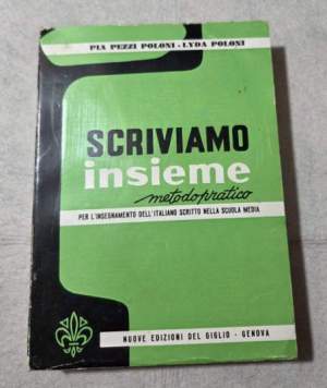 Scriviamo insieme - metodo pratico per l'insegnamento dell'italiano scritto nella Scuola Media