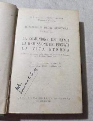 Il simbolo degli apostoli voll. VII- VIII-La  comunione dei santi - La remissione dei peccati - La vita eterna/ L'Eucarestia
