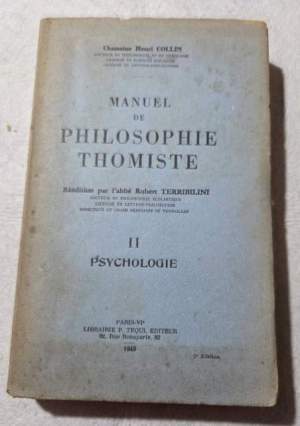 Manuel de Philosophie Thomiste - II':  Psycologie