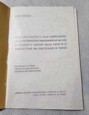 Guida alla ricerca e alla compilazione delle informazioni bibliografiche ad uso di studenti e docenti della Facolta' di
