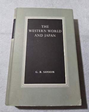 The Western World and Japan - A study in the interaction of european and asiatic coltures