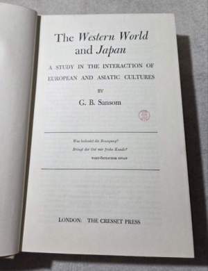 The Western World and Japan - A study in the interaction of european and asiatic coltures