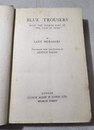 Blue trouses - Being the fourth part  of " The tale of Genji"