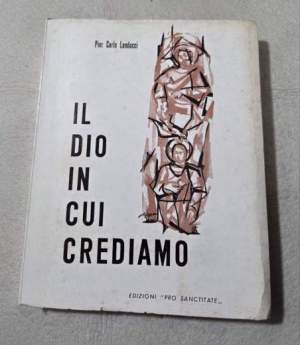 Il Dio in cui crediamo