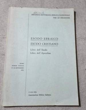Esodo ebraico - Esodo cristiano - Libro dell'Esodo - Libro dell'Apocalisse