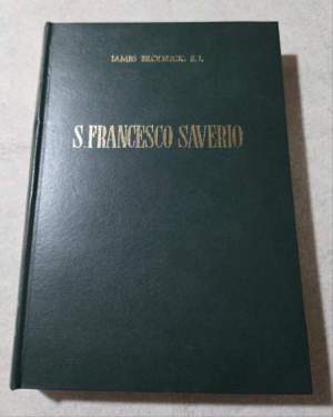 S.Francesco Saverio - Apostolo delle Indie e del Giappone 1506-1552