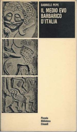IL MEDIOEVO BARBARICO D'ITALIA (1963)
