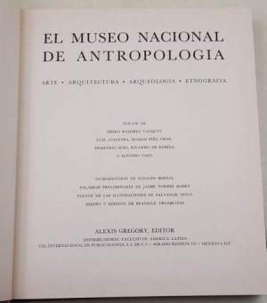 El Museo Nacional de Antropologia- Arte- Arquitectura- Arqueologia-Etnografia