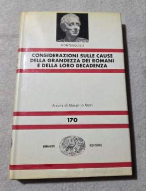 Considerazioni sulle cause della grandezza dei romani e della loro decadenza
