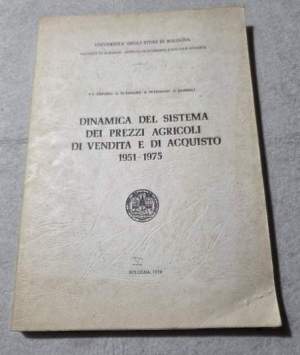 Dinamica del sistema dei prezzi agricoli di vendita e di acquisto 1951-1975