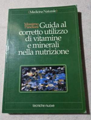 Guida al corretto utilizzo di vitamine e minerali nella nutrizione