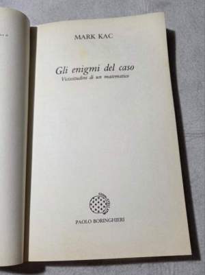 Gli enigmi del caso - Vicissitudini di un matematico