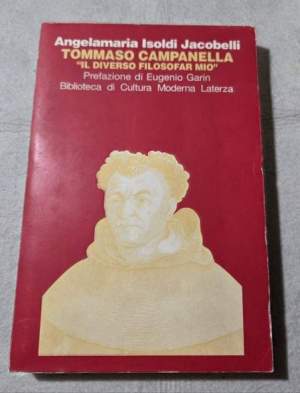 Tommaso Campanella. «Il diverso filosofar mio»
