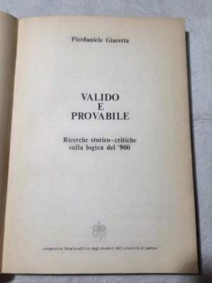 Valido e provabile - Ricerche storico-critiche sulla logica del '900