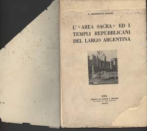 L'"AREA SACRA " ED I TEMPLI REPUBBLICANI DEL LARGO ARGENTINA