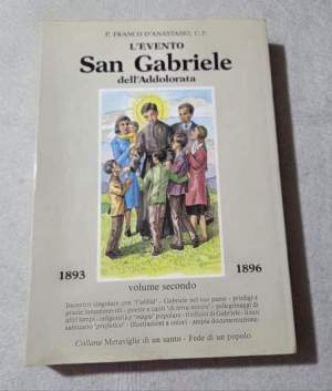 L'evento San Gabriele dell'Addolorata 1839-1896