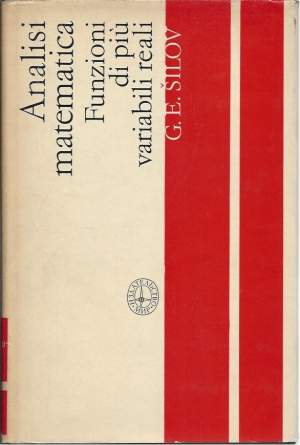 ANALISI MATEMATICA - Funzioni di più variabili reali - Prima e seconda parti