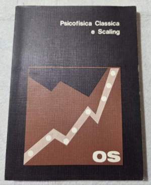 Psicofisica Classica e Scaling