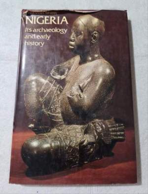 Nigeria its archaeology and early history