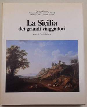 La Sicilia dei grandi viaggiatori