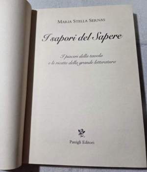 I sapori del sapere. I piaceri della tavola e le ricette della grande letteratura