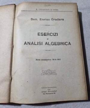 Esercizi di Analisi Algebrica - Anno accademico 1914/1915