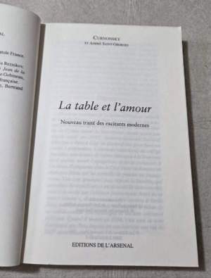 La table et l'amour: Nouveau traité des excitants modernes