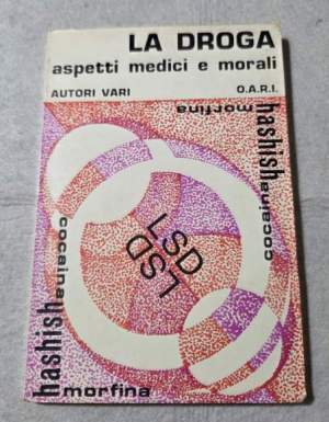 La droga - Aspetti medici  e morali