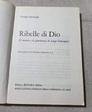 Ribelle di Dio - S. Luigi Gonzaga
