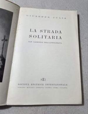 La strada solitaria - San Gabriele dell'Addolorata