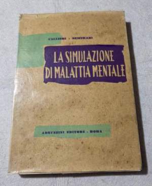 La simulazione della malattia mentale