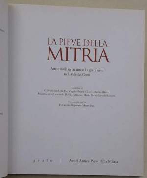 La Pieve della Mitria - Arte e storia in un antico luogo di culto nella Valle del Garza