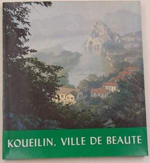 Koueilin, ville de beaute'