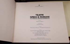 Teatri Greci e romani - Alle origini del linguaggio rappresentato - Censimento analitico - 3 Voll.