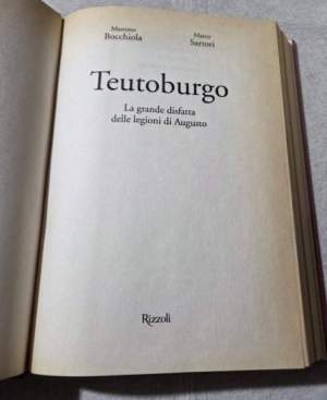 Teutoburgo. La grande disfatta delle legioni di Augusto