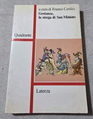 Gostanza, la strega di San Miniato