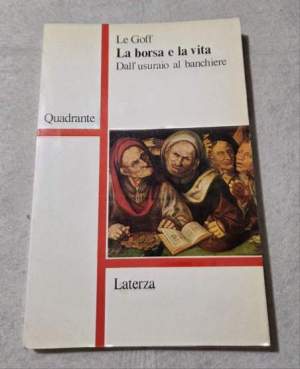 La borsa e la vita. Dall'usuraio al banchiere