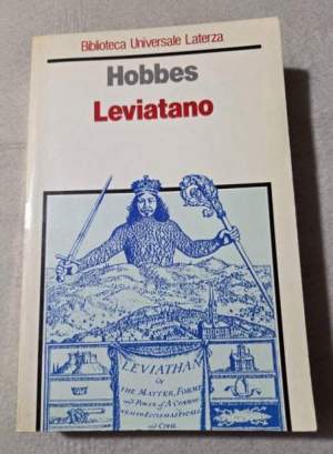 Leviatano o la materia, la forma e il potere di uno Stato ecclesiastico e civile