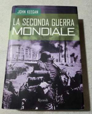 La seconda guerra mondiale. 1939-1945. Una storia militare