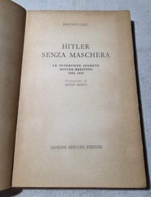 Hitler senza maschera - le interviste segrete Hitler- Breiting del 1931