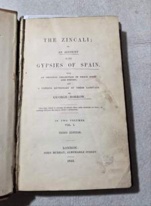 The Zincali or an account of the gypsies of Spain - vol I'