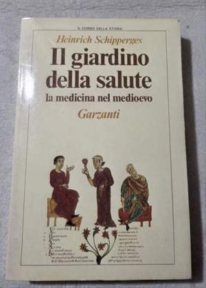 Il giardino della salute. La medicina nel Medioevo
