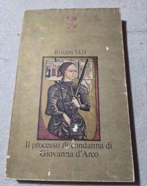 Rouen 1431 - Il processo di condanna a Giovanna D'arco