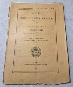 Atti della Reale accademia dei Lincei - anno CCCVI- 1909 - serie quinta - Rendiconti Classe di scienze fisiche, matematiche e
