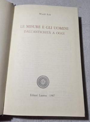 Le misure e gli uomini dall'antichita' ad oggi