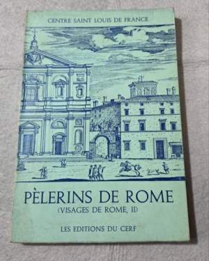 Pelerins de Rome ( Visage de Rome , II )