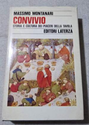 Convivio. Storia e cultura dei piaceri della tavola