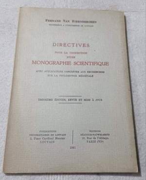 Directives pour la confection d'une monographie scientifique applications concretes aux recherches sur la philosophie medievale