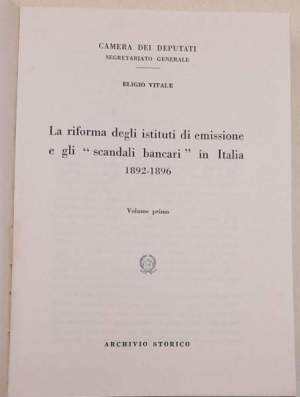 La riforma degli Istituti di emissione e gli scandali bancari in Italia, 1892-1896
