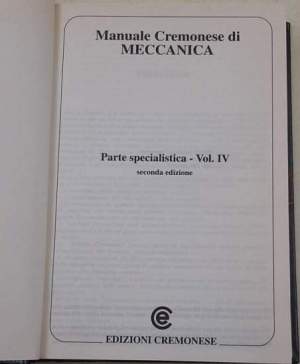 Manuale Cremonese di Meccanica - Parte specialistica - Vol. IV